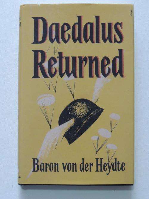 Daedalus Returned - by Baron von der Heydte