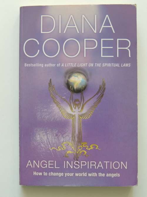 Angel Inspiration - by Diana Cooper