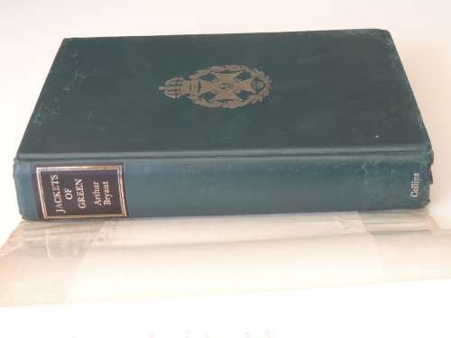 Jackets of Green - Study of the Rifle Brigade - by Arthur Bryant