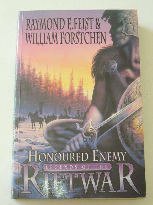 Legends of the Rift War - Honoured Enemy - Raymond E Feist