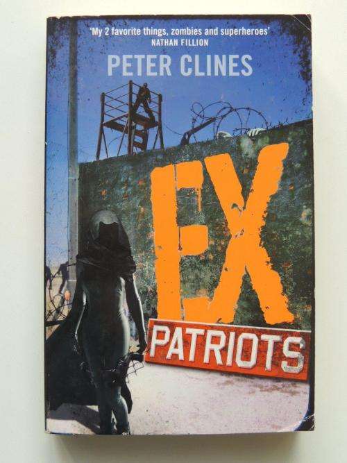 Ex Patriots - Book 2 in the EX Series - Peter Clines