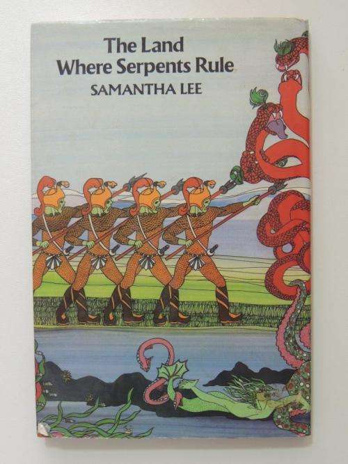 The Land Where Serpents Rule - Samantha Lee