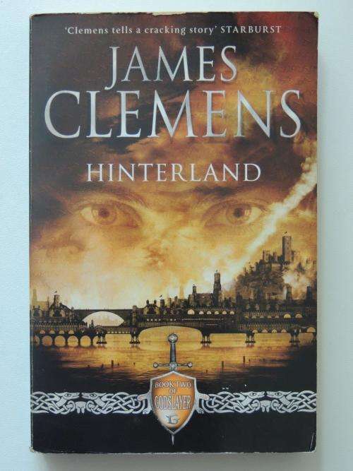 Hinterland -  Book Two Of Godslayer - James Clemens