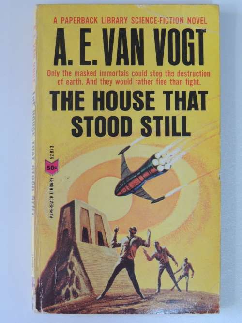 The House That Stood Still - A E Van Vogt