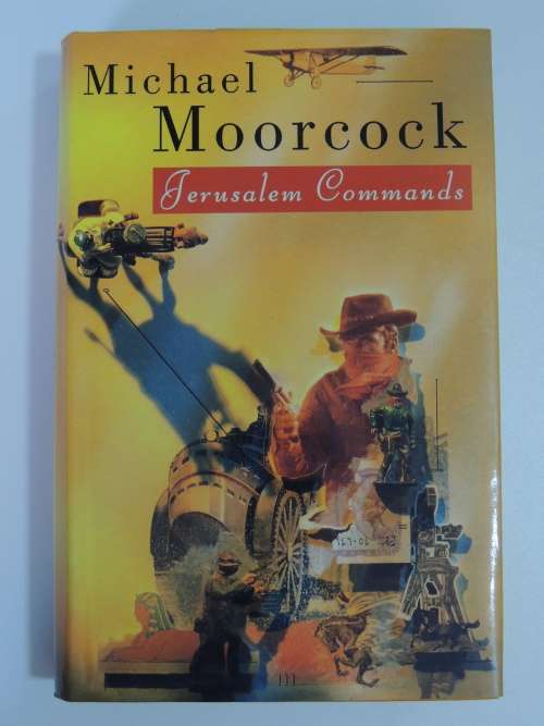 Jerusalem Commands - Michael Moorcock