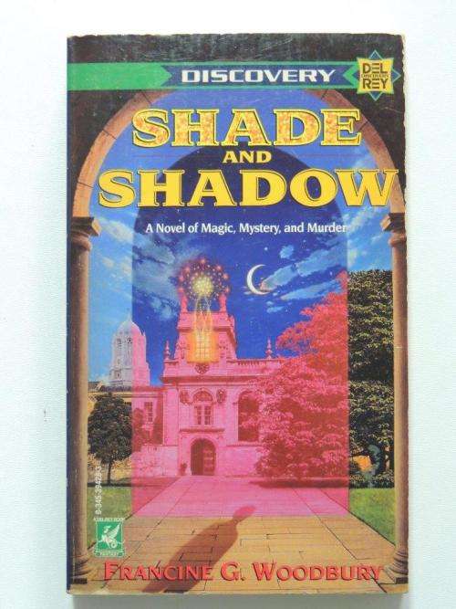 Shade and Shadow - Francine G. Woodbury