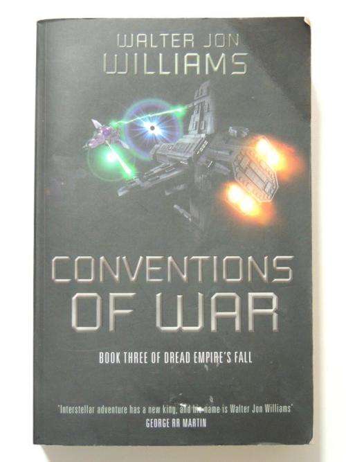 Conventions of War - Book 3 of Dread Empie`s Fall - Walter Jon Williams