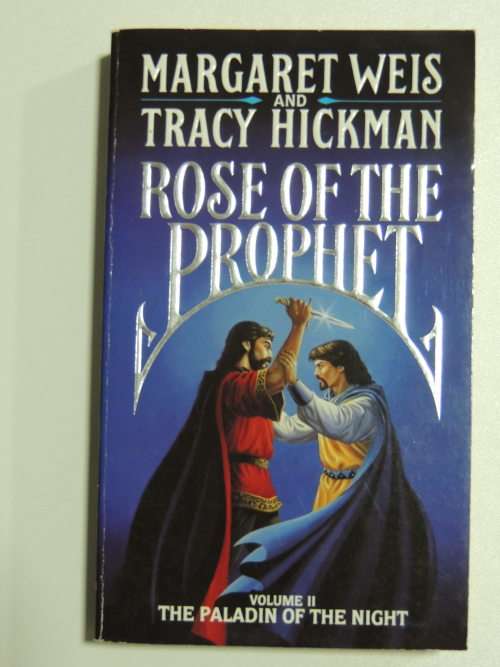 Rose of the Prophet  The Paladin of the Night Vol 2 - Margaret Weiss and Tracy Hickman