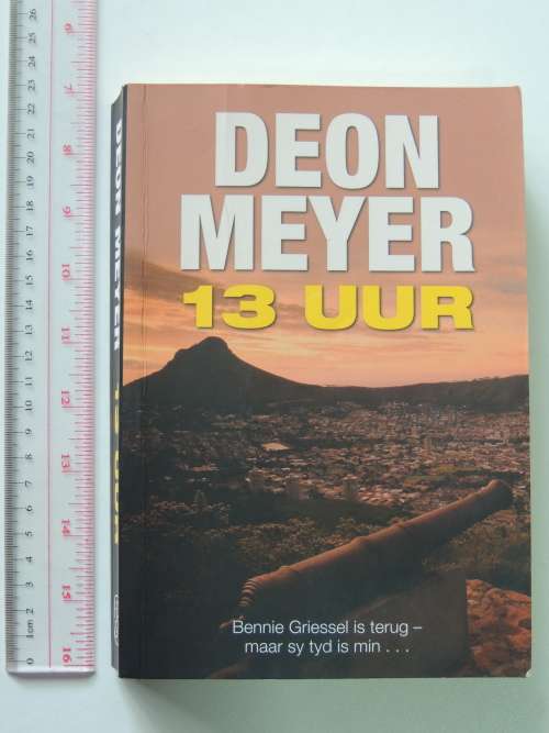 13 Uur - Eerste Uitgawe - Deon Meyer
