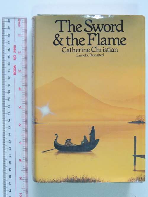 The Sword and the Flame - Catherine Christian