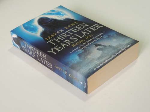 Thrirteen Years Later, Russia 1825, A country on the brink of revolution, ..... - Jasper Kent