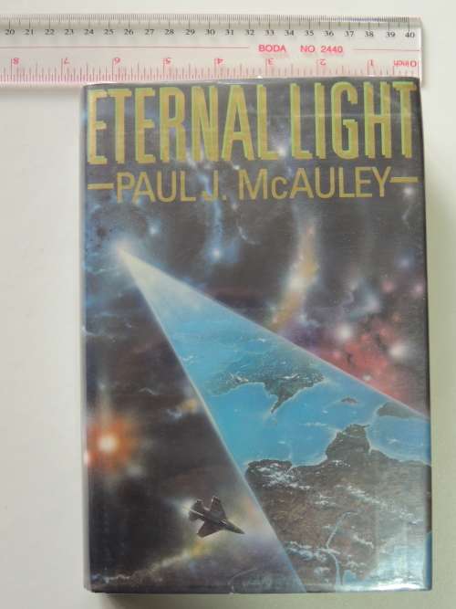 Eternal Light - First Edition -1991 - Paul J McAuley