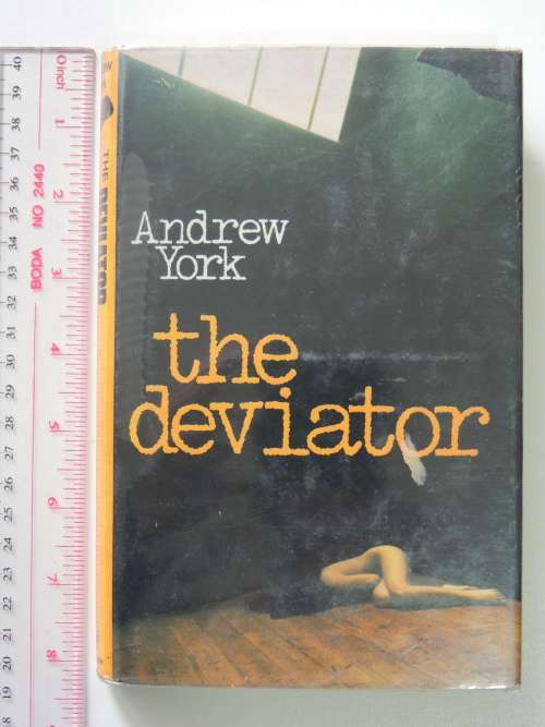 The Deviator - First Edition - Andrew York
