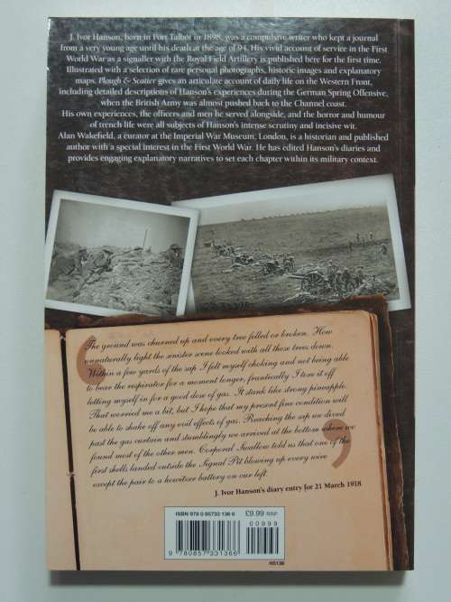 Plough and Scatter The Diary-Journal of a First World War Gunner - J Ivor Hanson, Alan Wakefield