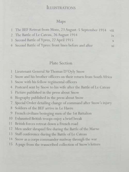 The Confusion of Command The War Memoirs of Lieutenant General Sir Thomas D`Oyly Snow, - D Snow