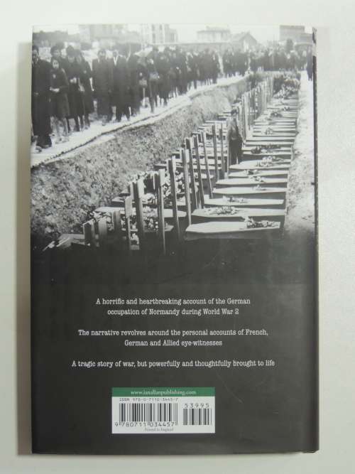 Normandy in the Time of Darkness: Everyday Life and Death in the French Channel Ports 1940-45 D Boyd