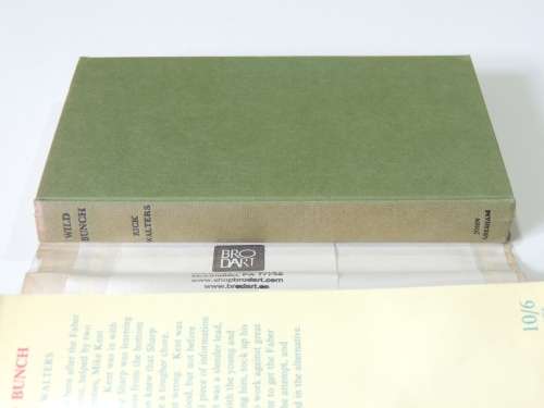 Wild Bunch - First Edition - Rick Walters    SCARCE