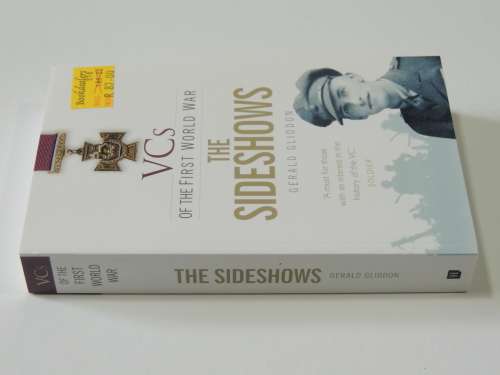 VCs of the First World War The Sideshows - Gerald Gliddon