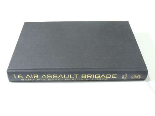 16 Air Assault Brigade  Britains Rapid Reaction Force - Tim Ripley