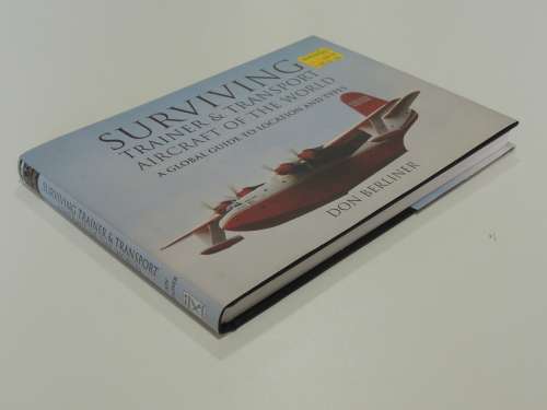 Surviving Trainer and Transport Aircraft of the World - Don Berliner