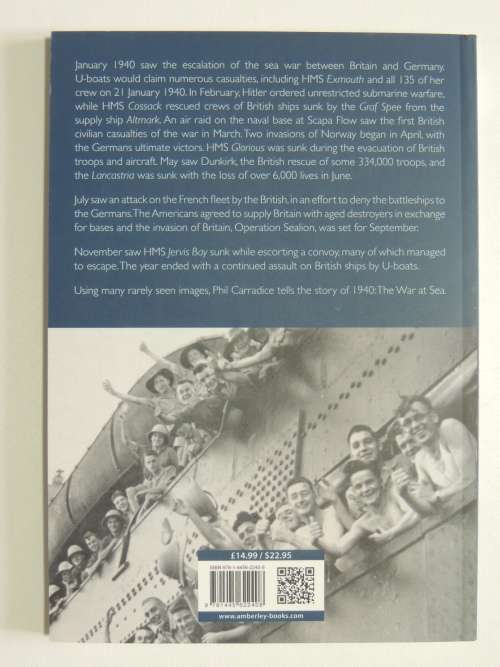 1940 The Second World War At Sea In Photographs - Phil Carradice