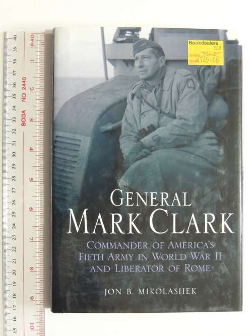 General Mark Clark - Jon B. Mikolashek