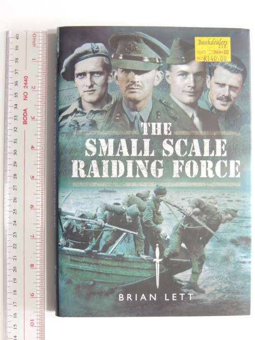 The Small Scale Raiding Force - Brian Lett