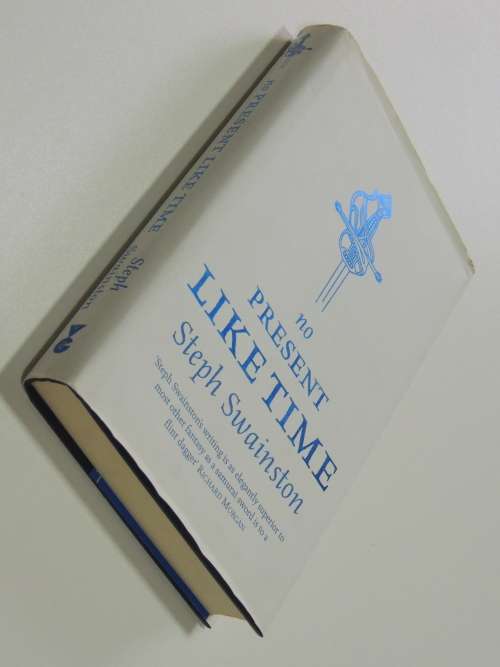 No Present Like Time - Steph Swainston  - FIRST EDITION