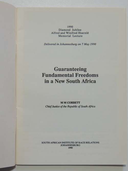 Guaranteeing Fundamental Freedoms in a New South Africa - Chief Justice M.M. Corbett