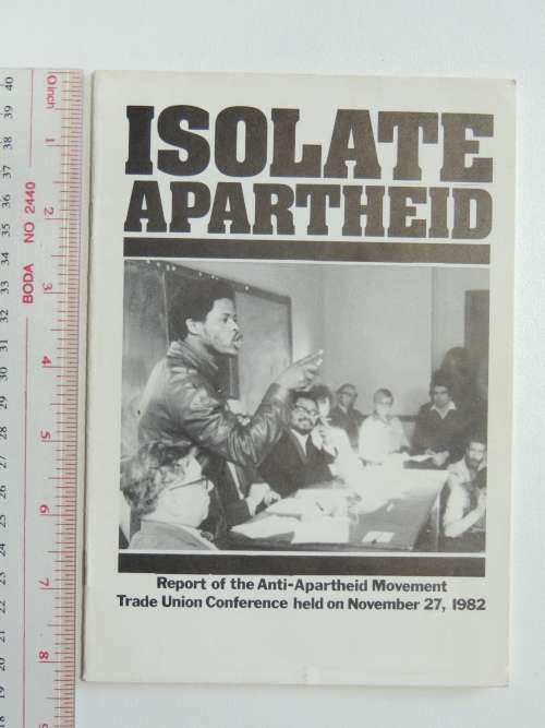 Isolate Apartheid - Report of the Anti-apartheid Movement Trade Union Conference Hheld on November 2