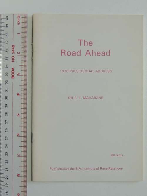 The Road Ahead 1978 Presidential Address - Dr. E.E. Mahabane