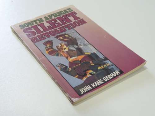 South Africa`s Silent Revolution - John Kane-Berman