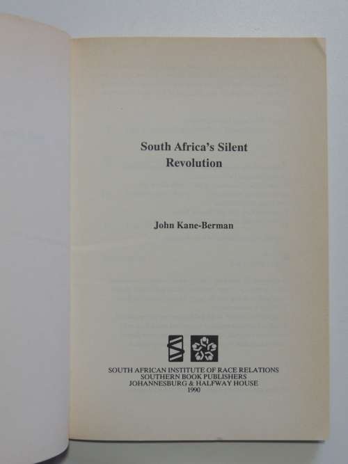 South Africa`s Silent Revolution - John Kane-Berman