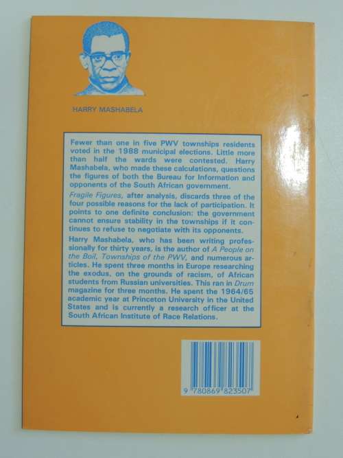 Fragile Figures?- The 1988 PWV Township Elections - Harry Mashabela