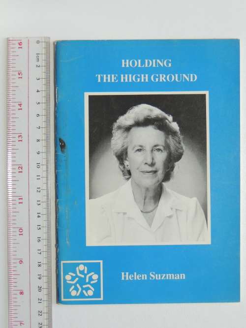 Holding the High Ground - Helen Suzman