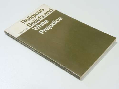 Religious Beliefs and White Prejudice - Robert Buis