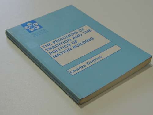 The Prisoners of Tradition and the Politics of Nation Building - Charles Simkins
