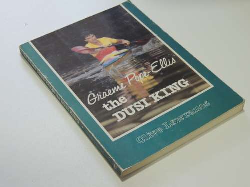 Graeme Pope-Ellis The Dusi King - Clive Lawrence