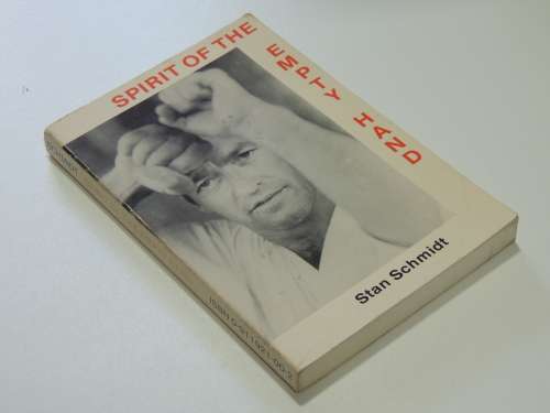 Spirit of the Empty Hand - Stan Schmidt
