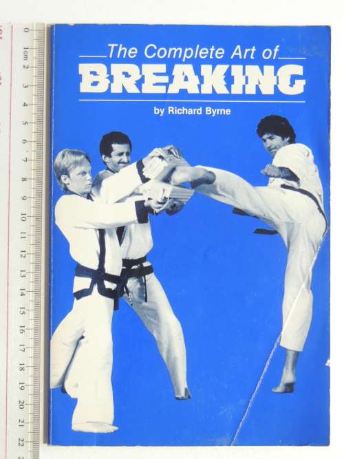 The Complete Art of Breaking - Richard Byrne