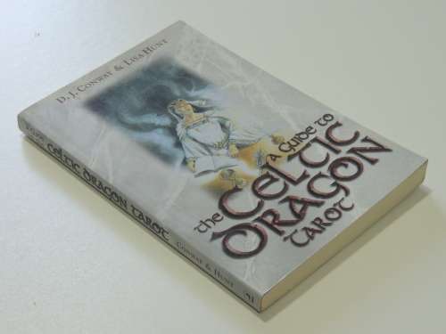 A Guide to the Celtic Dragon Tarot - D.J. Conway and Lisa Hunt