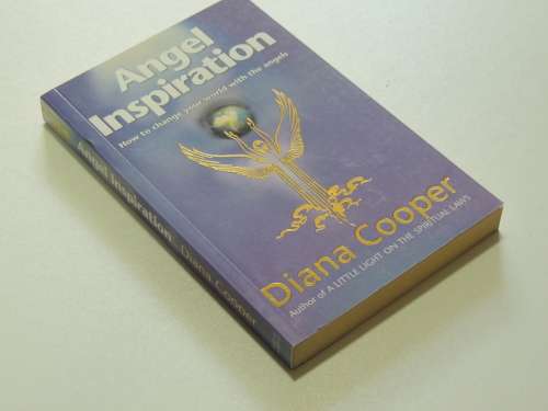 Angel Inspiration - How to Change your World with the Angels - Diana Cooper