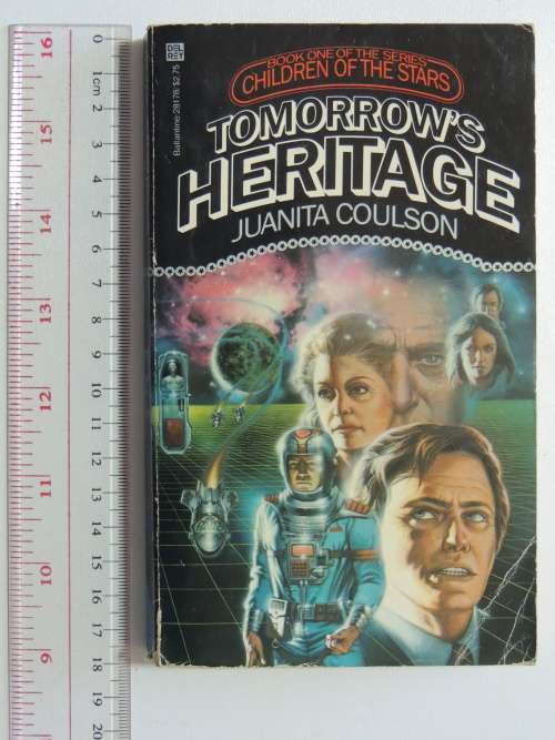 Tomorrow`s Heritage - Children of the Stars- Book 1 - Juanita Coulson
