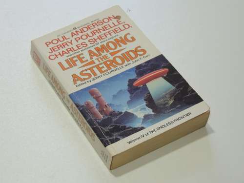 Life Among the Asteroids - Poul Anderson, Jerry Pournelle, Charles Sheffield