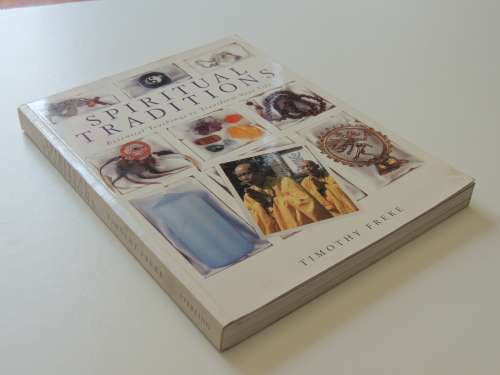 Spiritual Traditions - Essential Teachings to Transform Your Life - Timothy Freke