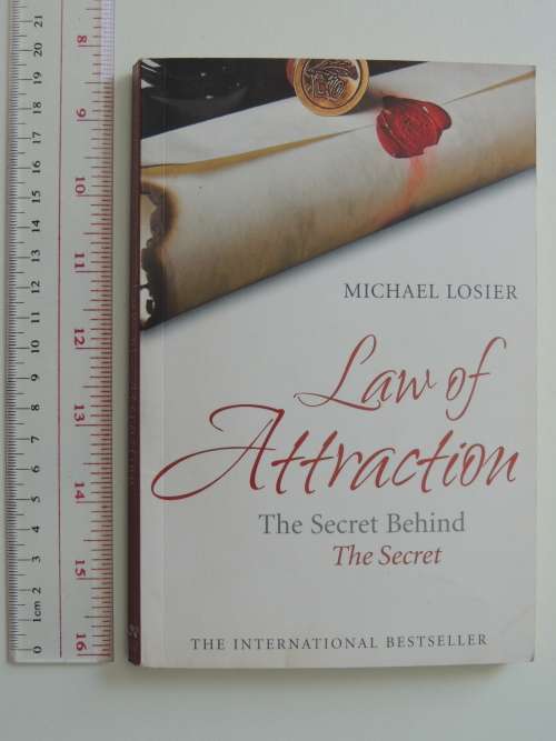 Law of Attraction - The Secret Behind The Secret - Michael Losier