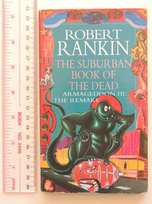 The Suburban Book of the Dead - Armageddon III: The Remake - Robert Rankin
