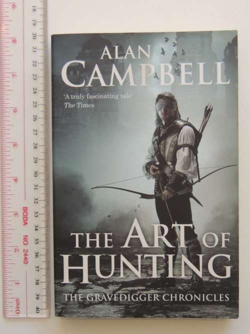 The Art of Hunting - The Gravedigger Chronicles - Alan Campbell