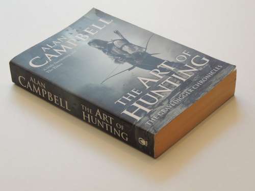 The Art of Hunting - The Gravedigger Chronicles - Alan Campbell