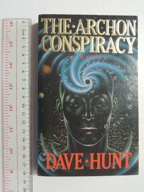 The Archon Conspiracy - Dave Hunt